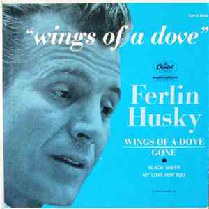 Ferlin Husky - Gone / Black Sheep / Wings Of A Dove / My Love For You download mp3 flac