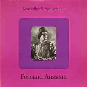 Fernand Ansseau - Lebendige Vergangenheit - Fernand Ansseau download mp3 flac