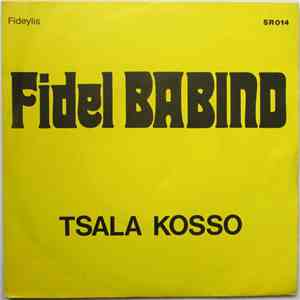 Fidel Babind - Tsala Kosso download free
