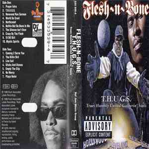 Flesh-N-Bone - T.H.U.G.S. (Trues Humbly United Gatherin' Souls) download mp3 flac