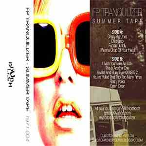 F.P. Tranquilizer - Summer Tape download mp3 flac