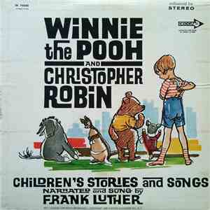 Frank Luther  - Winnie The Pooh And Christopher Robin download free