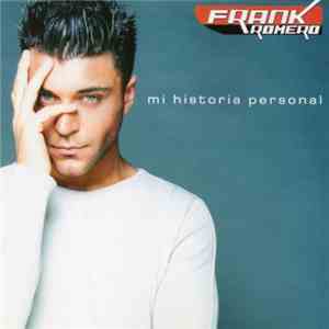 Frank Romero - Mi Historia Personal download free