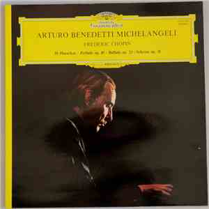 Frederic Chopin - Arturo Benedetti Michelangeli - 10 Mazurkas · Prélude Op. 45 · Ballade Op. 23 · Scherzo Op. 31 download mp3 flac