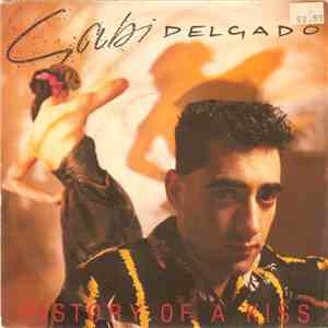 Gabi Delgado - History Of A Kiss download mp3 flac