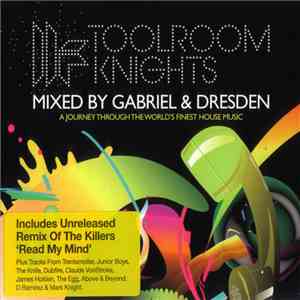 Gabriel & Dresden - Toolroom Knights download mp3 flac