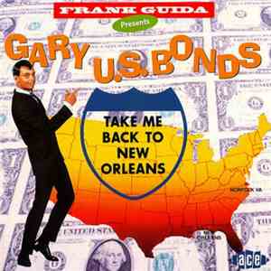 Gary U.S. Bonds - Take Me Back To New Orleans download free Gary U.S. Bonds - Take Me Back To New Orleans download mp3 flac
