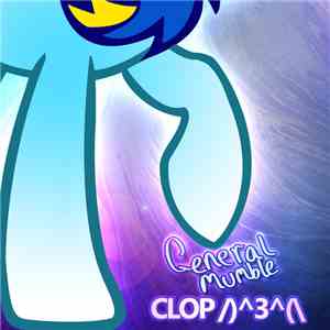 General Mumble - CLOP /​)​^​3​^​(​ download free