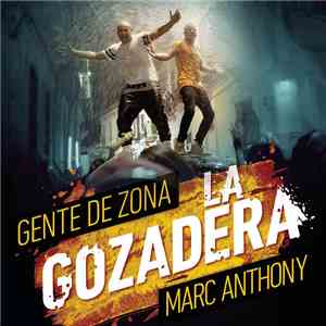 Gente De Zona, Marc Anthony - La Gozadera download free Gente De Zona, Marc Anthony - La Gozadera download mp3 flac