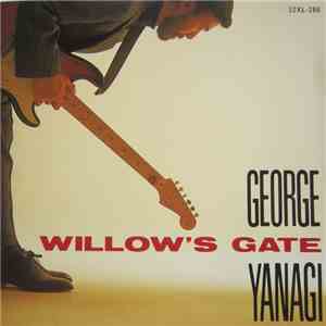 George Yanagi - Willow's Gate download free