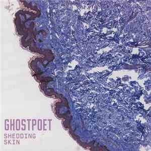 Ghostpoet - Shedding Skin download free Ghostpoet - Shedding Skin download mp3 flac