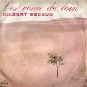 Gilbert Becaud - T'Es Venu De Loin download free