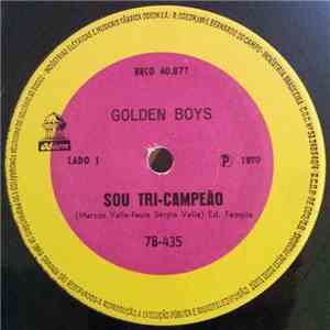 Golden Boys - Sou Tri-Campeão / Fumacê download free