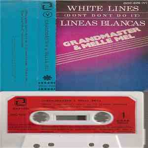 Grandmaster & Melle Mel - White Lines (Don't Don't Do It) = Lineas Blancas download free Grandmaster & Melle Mel - White Lines (Don't Don't Do It) = Lineas Blancas download mp3 flac