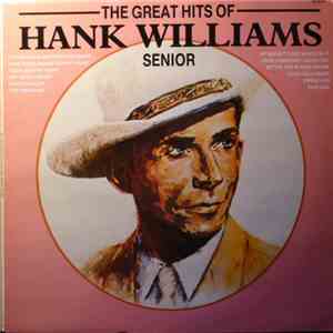 Hank Williams Snr. - The Great Hits Of Hank Williams Senior download mp3 flac