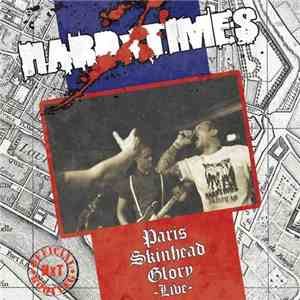 HardxTimes - Paris Skinhead Glory - Live  download mp3 flac