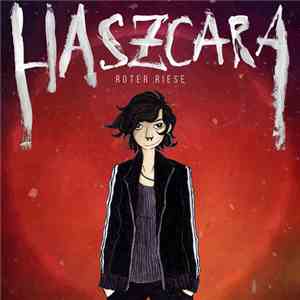 Haszcara - Roter Riese download free