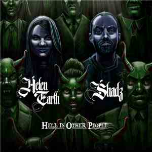 Helen Earth & Shadz  - Hell Is Other People download mp3 flac