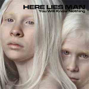Here Lies Man - You Will Know Nothing download mp3 flac