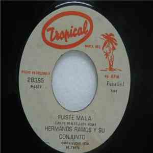 Hermanos Ramos Y Su Conjunto - Amor Imposible / Fuiste Mala download mp3 flac
