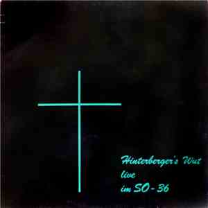 Hinterbergers Wut - Live Im So-36 download mp3 flac