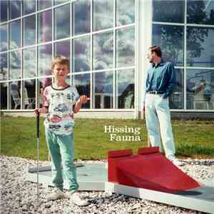 Hissing Fauna - Hissing Fauna download mp3 flac