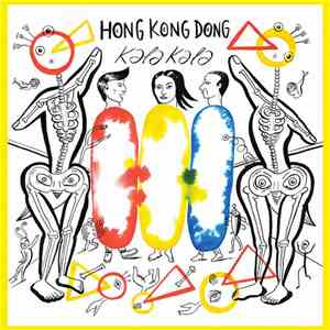 Hong Kong Dong - Kala Kala download mp3 flac