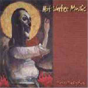 Hot Water Music - Finding The Rhythms download free