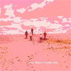 Hue Blanc's Joyless Ones - "Bearing On The Moor" download mp3 flac