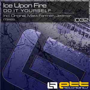 Ice Upon Fire - Do It Yourself download free