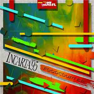 Incarta'95 - Foodcourt E.P. download free