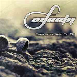 Infinity  - Deprivation & So On download free
