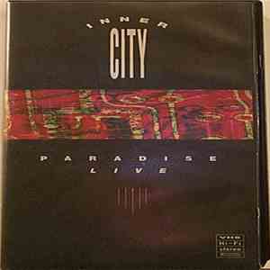 Inner City - Paradise Live download free Inner City - Paradise Live download mp3 flac