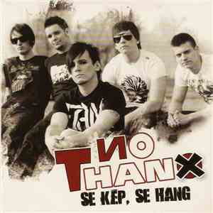 Иo Thanx - Se Kép, Se Hang download mp3 flac