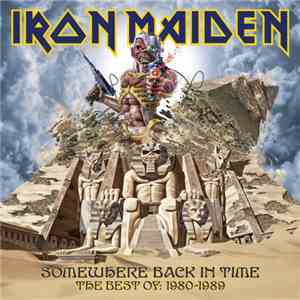Iron Maiden - Somewhere Back In Time - The Best Of: 1980-1989 download free