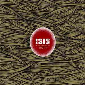 Isis  - In The Absence Of Truth download free