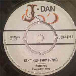 Israelites - Can't Help From Crying / Can't Get Used To Losing You download free
