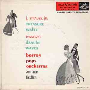 Ivanovici, Strauss / Boston Pops Orchestra, Arthur Fiedler - Danube Waves, Treasure Waltz download mp3 flac