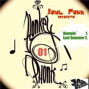 Jayl Funk - Bumpin' / Last Summer download free Jayl Funk - Bumpin' / Last Summer download mp3 flac