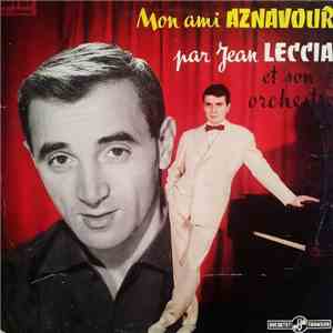 Jean Leccia Et Son Orchestre - Mon Ami Aznavour download mp3 flac