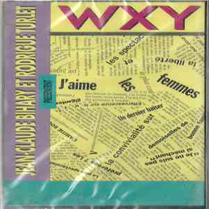 Jean-Claude Bihary Et Rodrigue Turlet Présentent WXY - J'aime Les Femmes download mp3 flac