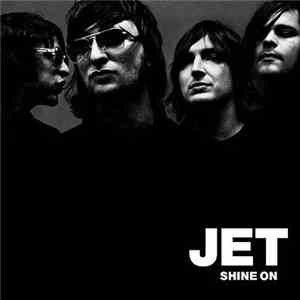 Jet  - Shine On download mp3 flac