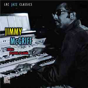 Jimmy McGriff - 100% Pure Funk download mp3 flac