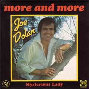 Joe Dolan - More And More / Mysterious Lady download free Joe Dolan - More And More / Mysterious Lady download mp3 flac
