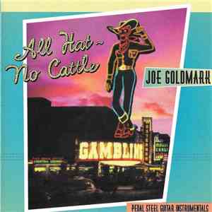 Joe Goldmark - All Hat - No Cattle download free