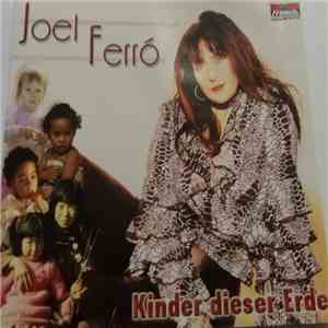 Joel Ferro - Kinder Dieser Erde download free Joel Ferro - Kinder Dieser Erde download mp3 flac
