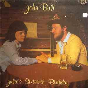 John Bult - Julie's Sixteenth Birthday download free