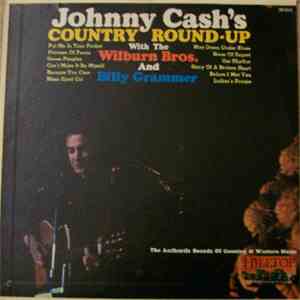 Johnny Cash With The Wilburn Bros. And Billy Grammer - Country Round-up (The Authentic Sounds Of Country & Western Music) download mp3 flac