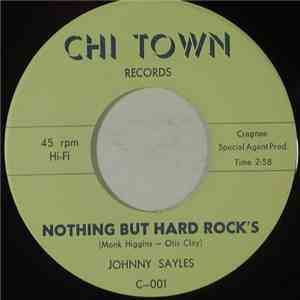 Johnny Sayles - Nothing But Hard Rock's / The Concentration download free