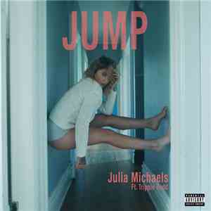 Julia Michaels Ft. Trippie Redd - Jump download free Julia Michaels Ft. Trippie Redd - Jump download mp3 flac